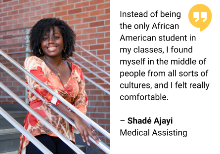 A photo of Shadé Ajayi in the stairwell of Fannin Library sits adjacent to a quote by her: "Instead of being the only African American student in my classes, I found myself in the middle of people from all sorts of cultures, and I felt really comfortable." 