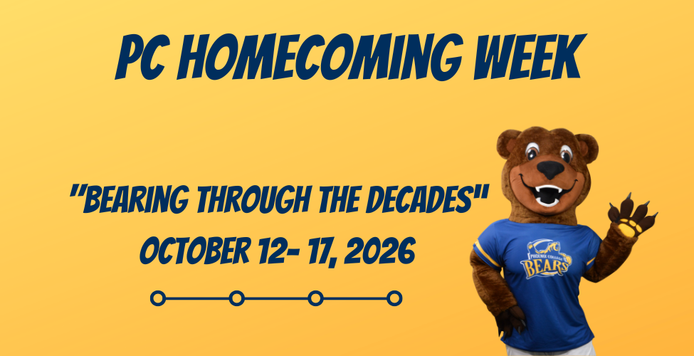 PC Homecoming Week: "Bearing Through the Decades" October 12 - 17, 2026 text on a yellow background with PC mascot waving