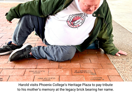 Harold visits Phoenix College's Heritage Plaza to pay tribute to his mother's memory at the legacy brick bearing her name.