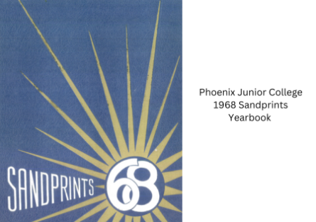 Phoenix Junior College 1968 Sandprints Yearbook 
